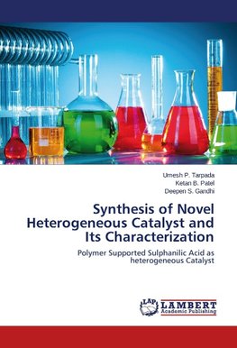 Synthesis of Novel Heterogeneous Catalyst and Its Characterization