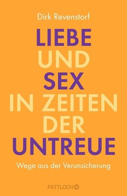 Liebe und Sex in Zeiten der Untreue