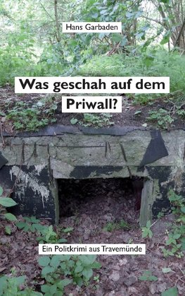 Was geschah auf dem Priwall?