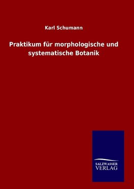 Praktikum für morphologische und systematische Botanik