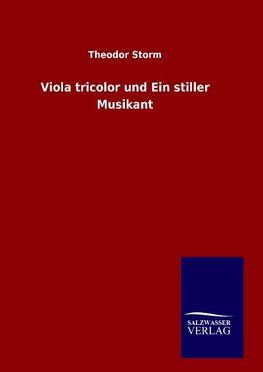 Viola tricolor und Ein stiller Musikant