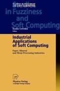 Industrial Applications of Soft Computing