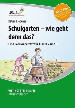 Schulgarten - wie geht denn das?