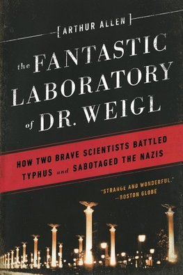 Fantastic Laboratory of Dr. Weigl