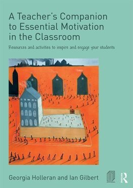 Holleran, G: Teacher's Companion to Essential Motivation in