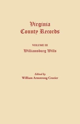 Virginia County Records. Volume III