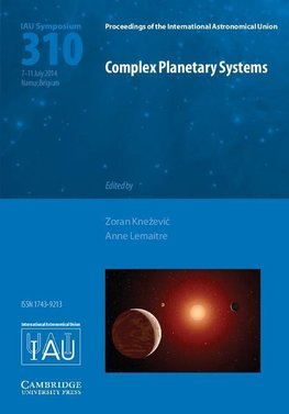 Kne¿evic, Z: Complex Planetary Systems (IAU S310)