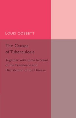 The Causes of Tuberculosis