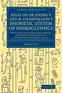 Essay on Dr Young's and M. Champollion's Phonetic System of             Hieroglyphics