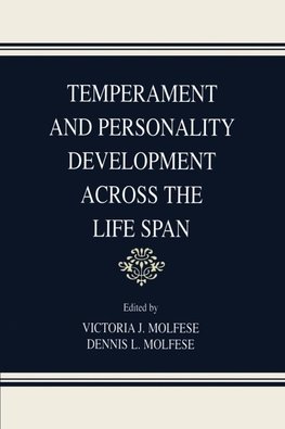 Temperament and Personality Development Across the Life Span