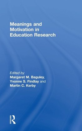 Meanings and Motivation in Education Research