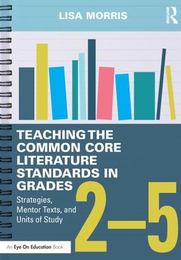 Teaching the Common Core Literature Standards in Grades 2-5