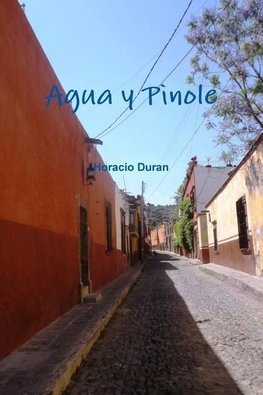 Agua y Pinole