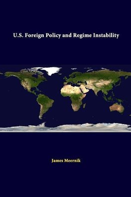 U.S. Foreign Policy And Regime Instability