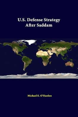 U.S. Defense Strategy After Saddam