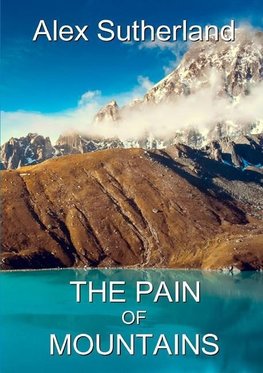 The Pain Of Mountains