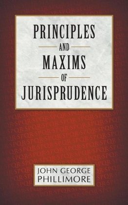 Principles and Maxims of Jurisprudence