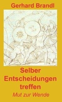 Selber Entscheidungen treffen