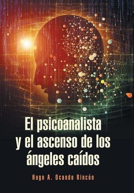 El psicoanalista y el ascenso de los ángeles caídos