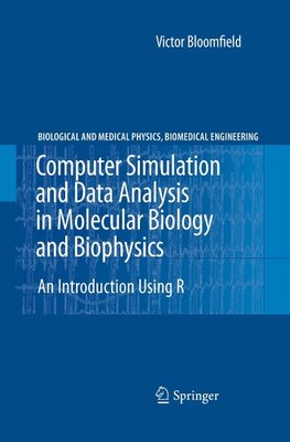 Computer Simulation and Data Analysis in Molecular Biology and Biophysics