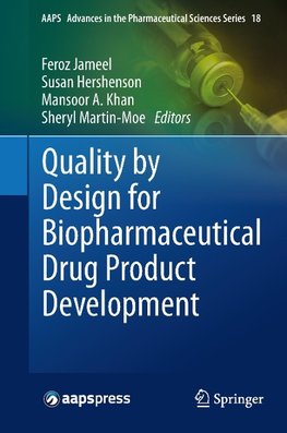 Quality by Design for Biopharmaceutical Drug Product Development