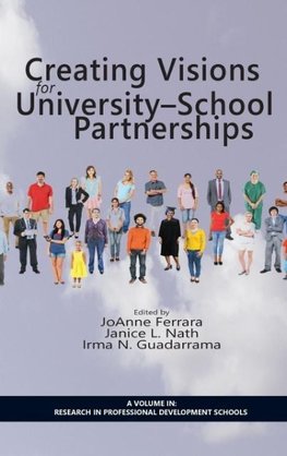 Creating Visions for University-School Partnerships (HC)