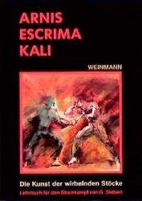 Arnis, Escrima, Kali