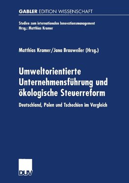 Umweltorientierte Unternehmensführung und ökologische Steuerreform