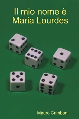 Il mio nome è Maria Lourdes