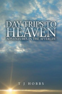 Day Trips to Heaven