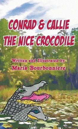 Conrad and Callie the Nice Crocodile