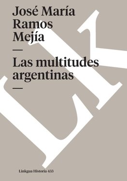 Las multitudes argentinas