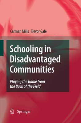 Schooling in Disadvantaged Communities