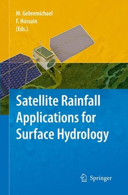 Satellite Rainfall Applications for Surface Hydrology