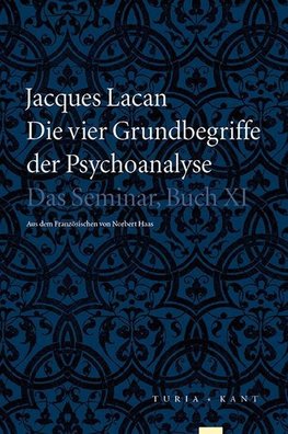 Die vier Grundbegriffe der Psychoanalyse