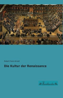 Die Kultur der Renaissance