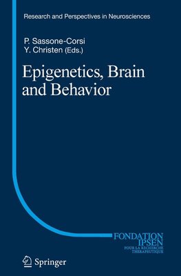 Epigenetics, Brain and Behavior