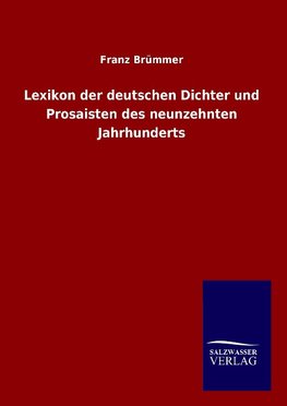 Lexikon der deutschen Dichter und Prosaisten des neunzehnten Jahrhunderts