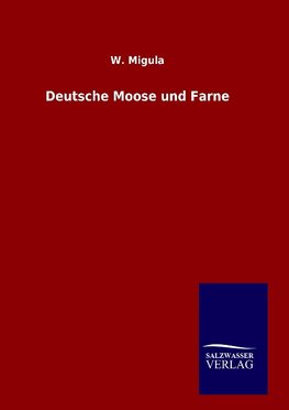 Deutsche Moose und Farne