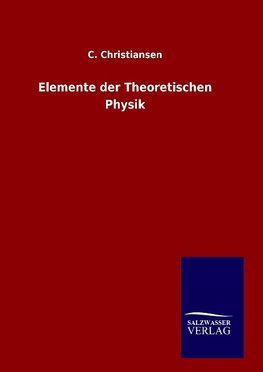 Elemente der Theoretischen Physik