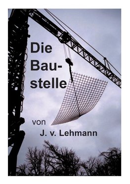 Die Baustelle