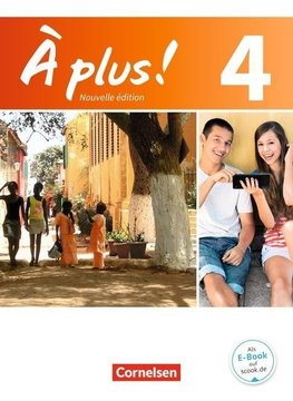 À plus! Nouvelle édition. Band 4. Schülerbuch