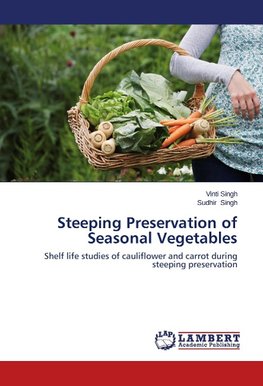 Steeping Preservation of Seasonal Vegetables