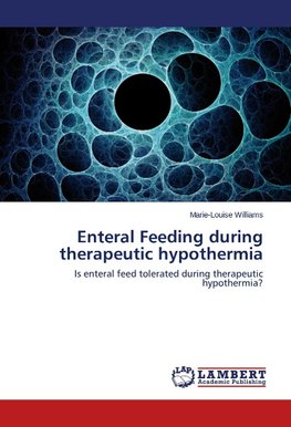 Enteral Feeding during therapeutic hypothermia