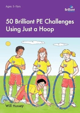 50 Brilliant PE Challenges Using Just a Hoop