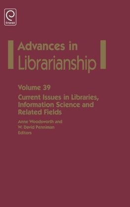 Current Issues in Libraries, Information Science and Related Fields