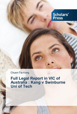 Full Legal Report in VIC of Australia : Kang v Swinburne Uni of Tech