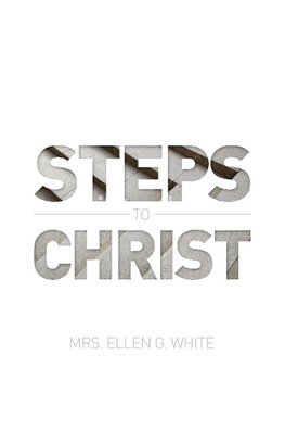 White, E: Steps to Christ 1882 Edition