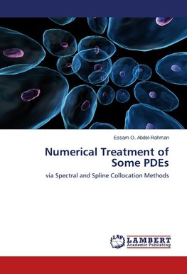 Numerical Treatment of Some PDEs