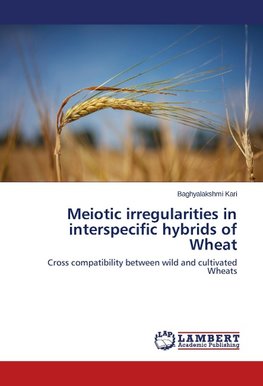 Meiotic irregularities in interspecific hybrids of Wheat